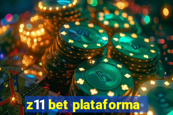 z11 bet plataforma